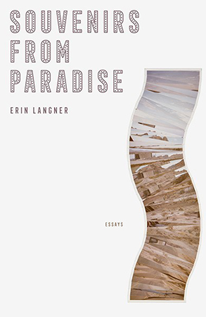 Souvenirs from Paradise, a Zone 3 Press book by Erin Langner
