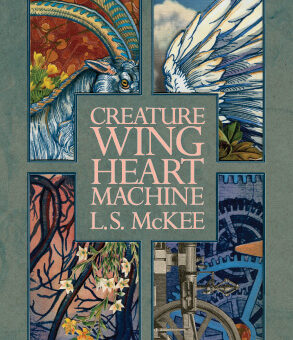 Book cover for Creature, Wing, Heart, Machine
